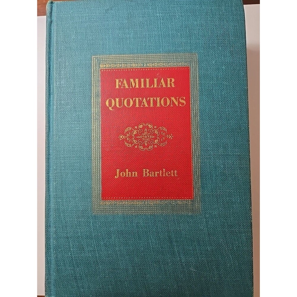 VTG Familiar Quotations John Bartlett ( 1955)  Book